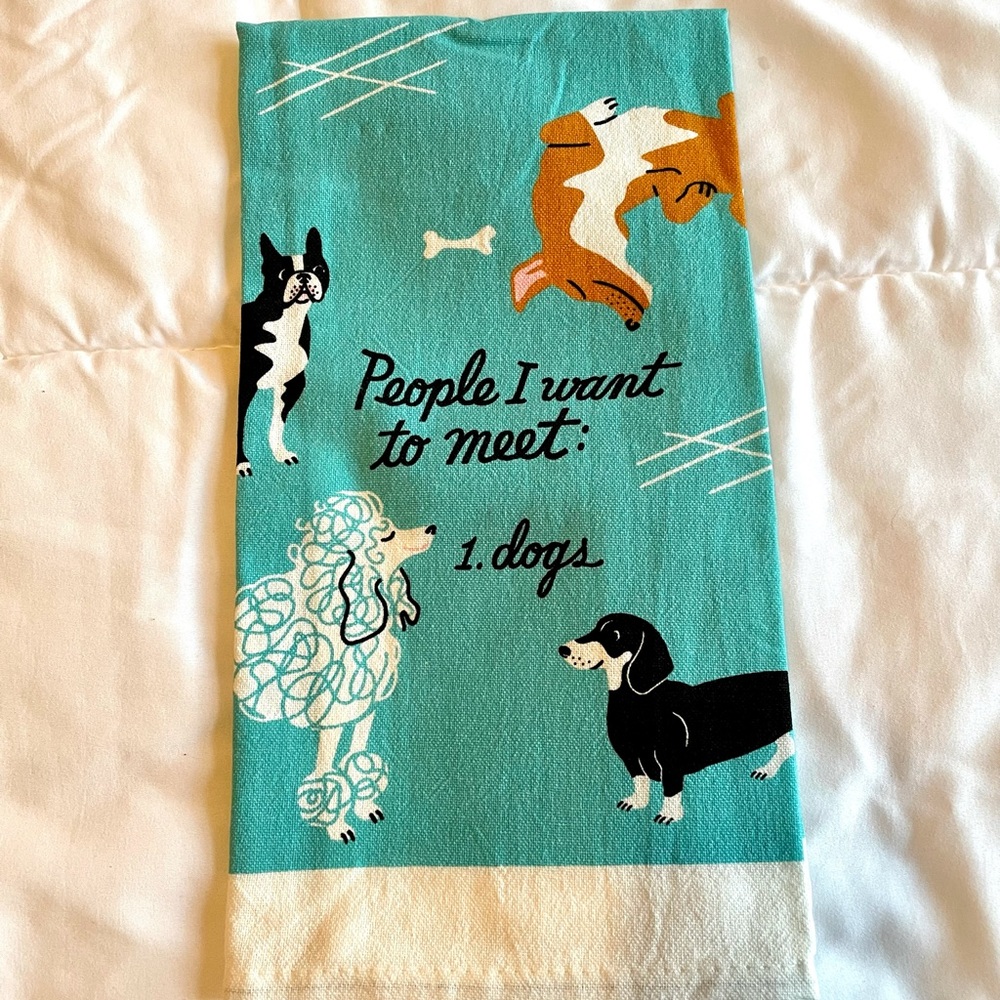 Blue Q dish towel “People I want to meet: Dogs”
